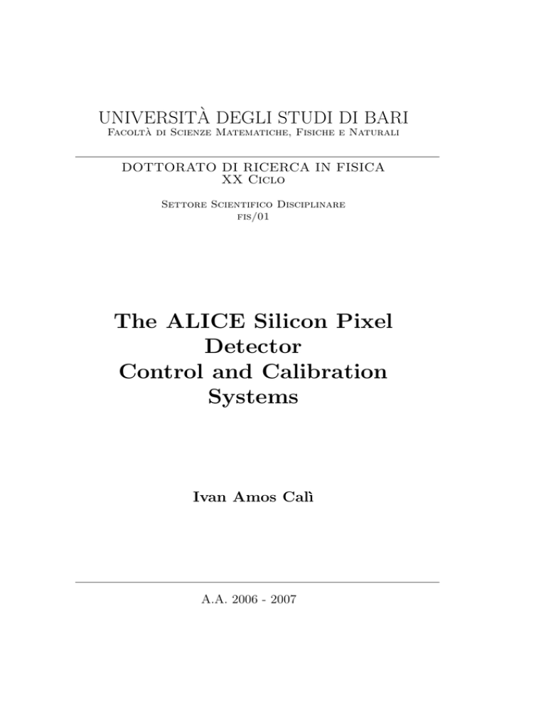 The ALICE Silicon Pixel Detector Control and Calibration Systems The ALICE Silicon Pixel Detector Control and Calibration Systems