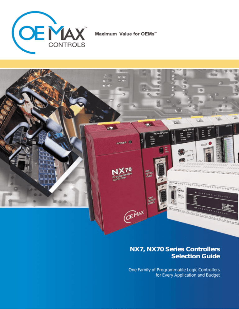 NX7, NX70 Series Controllers Selection Guide NX7, NX70 Series Controllers Selection Guide