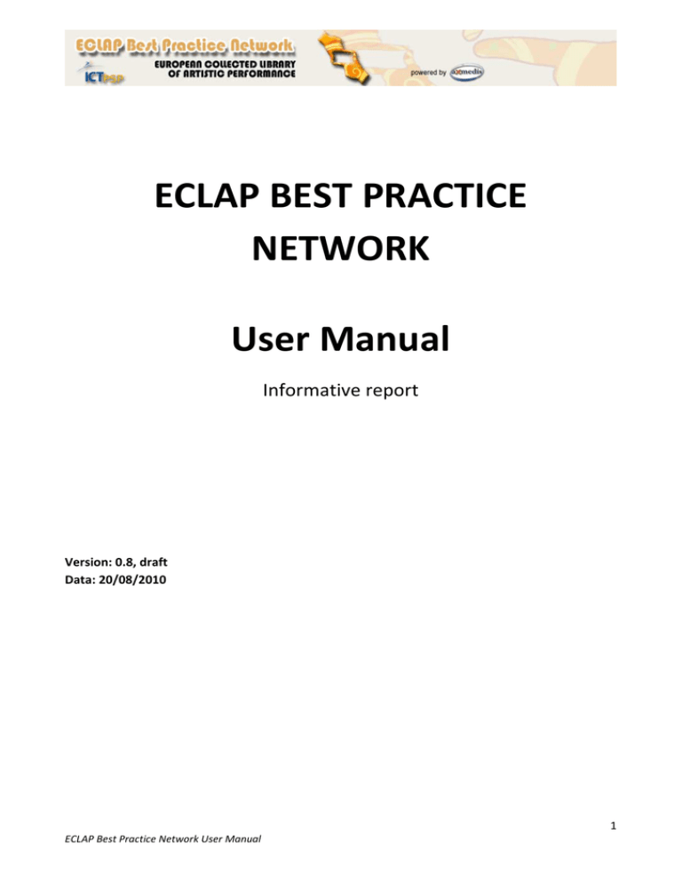 ECLAP BEST PRACTICE NETWORK User Manual ECLAP BEST PRACTICE NETWORK User Manual