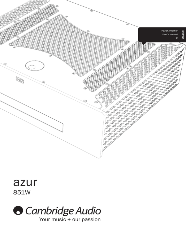 Cambridge Audio Azur 851W User manual Cambridge Audio Azur 851W User manual