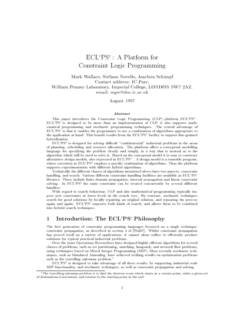 ECL PS : A Platform for Constraint Logic Programming ECL PS : A Platform for Constraint Logic Programming