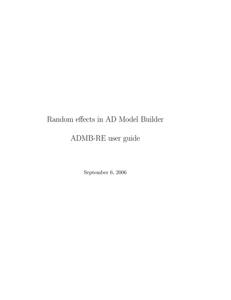 ADMB-RE manual - Otter Research Ltd. ADMB-RE manual - Otter Research Ltd.