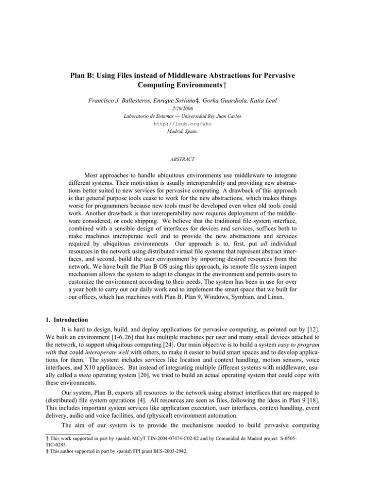 Plan B: Using Files instead of Middleware Abstractions for Pervasive Plan B: Using Files instead of Middleware Abstractions for Pervasive