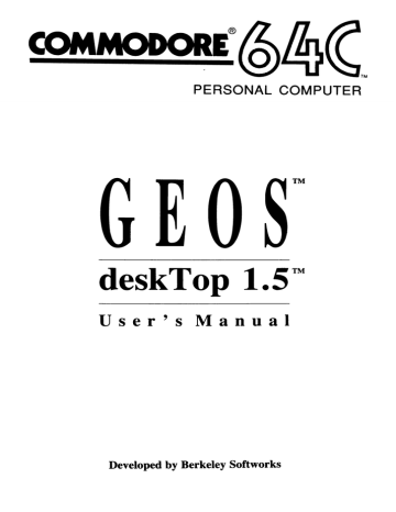 GEOS deskTop 1.5 User`s Manual GEOS deskTop 1.5 User`s Manual