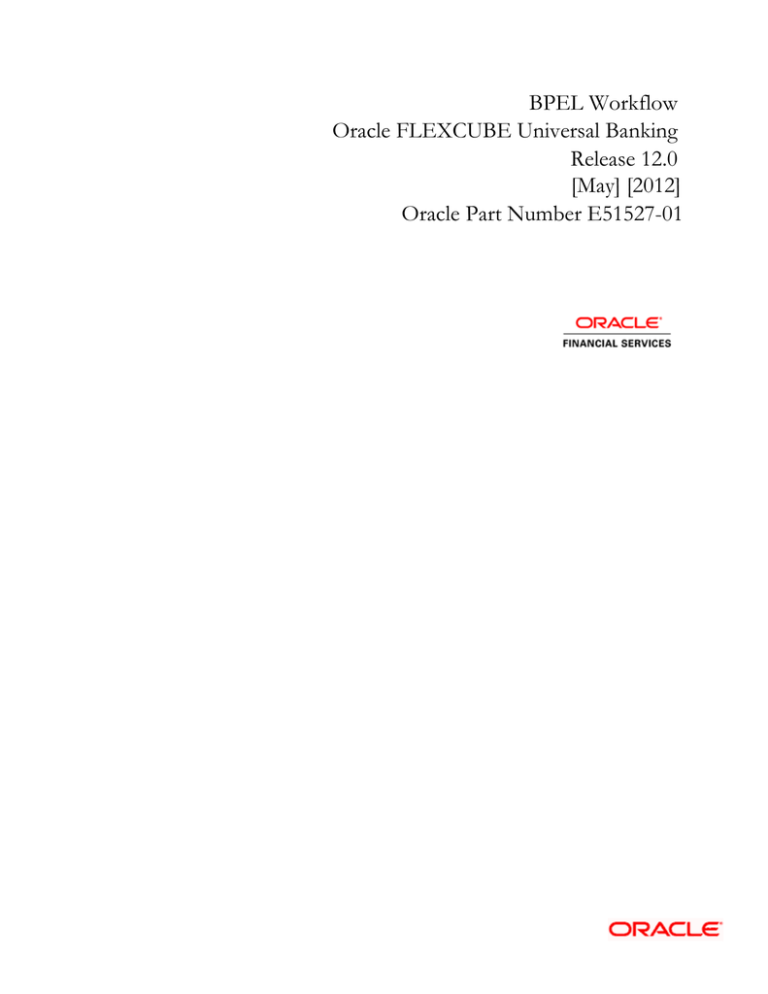 BPEL Workflow User Manual BPEL Workflow User Manual