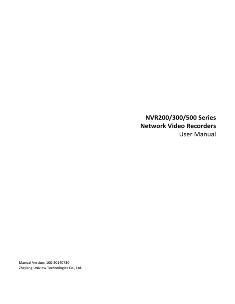 User Manual of NVR200&300&500 Series Network Video User Manual of NVR200&300&500 Series Network Video