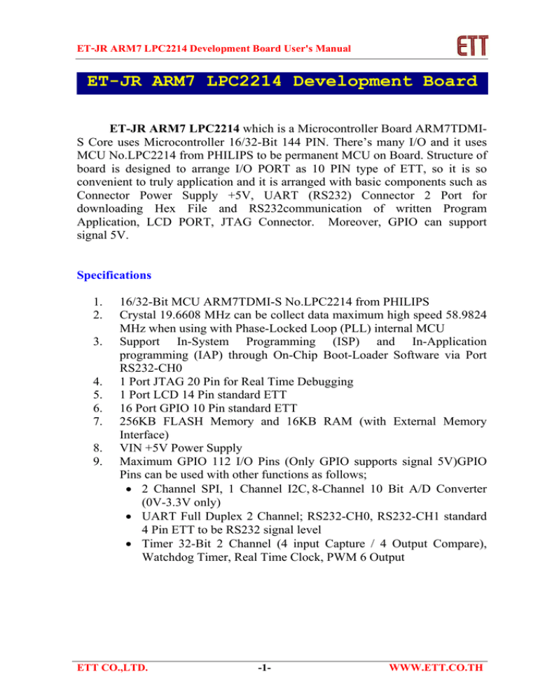ET-JR ARM7 LPC2214 Development Board User`s Manual ET-JR ARM7 LPC2214 Development Board User`s Manual