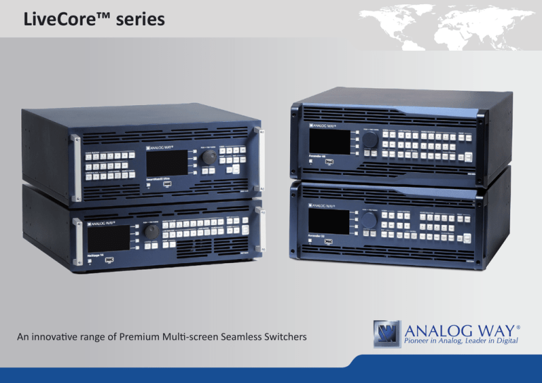 LiveCore™ series - Axis AV Solutions LiveCore™ series - Axis AV Solutions