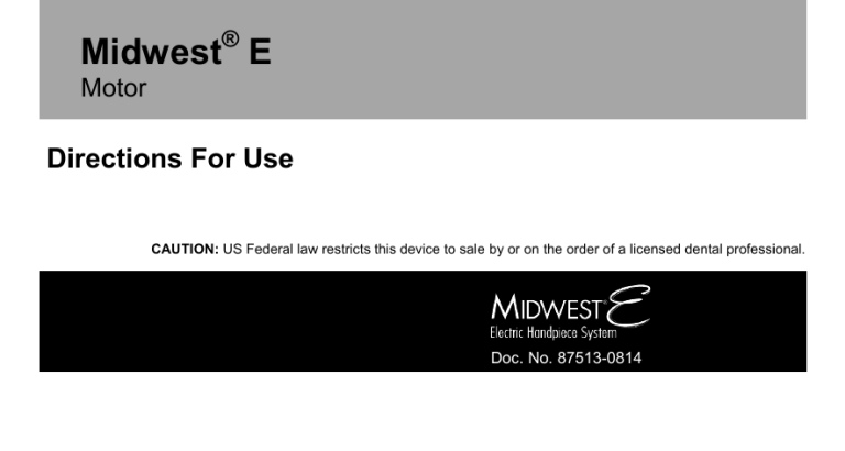 Midwest E Motor – Directions For Use Midwest E Motor – Directions For Use