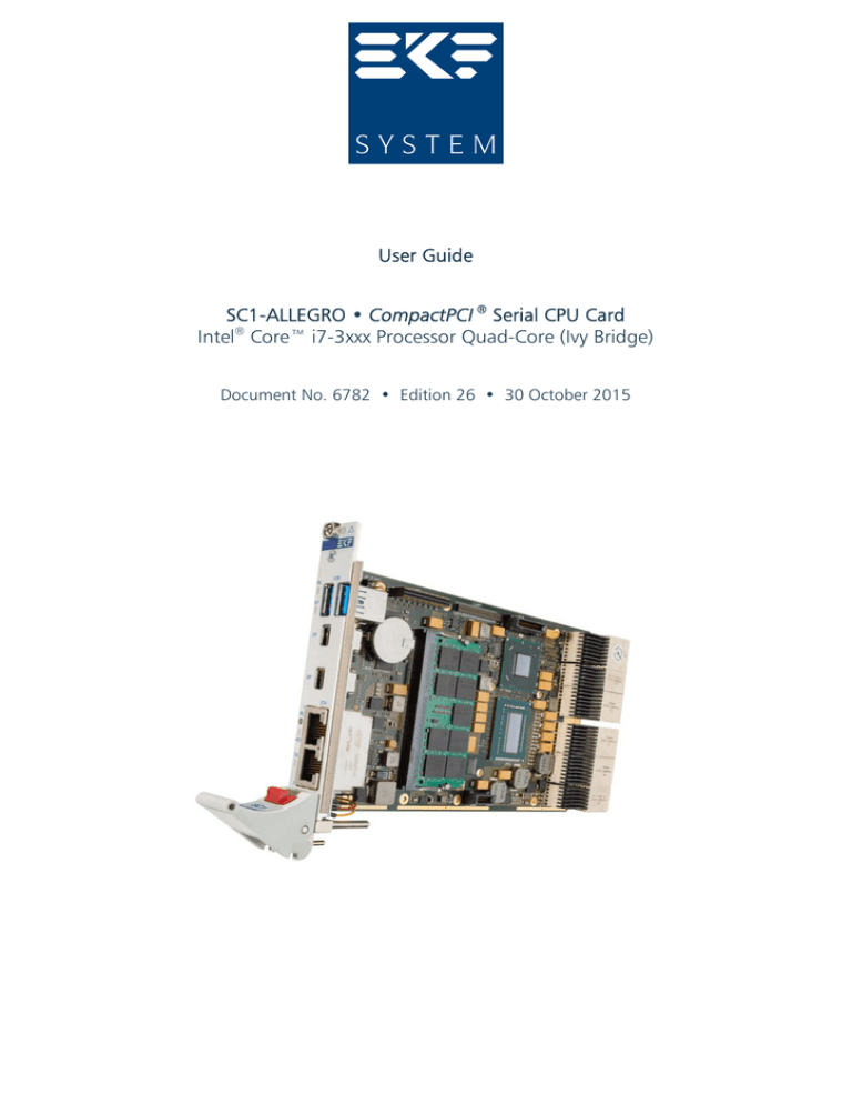 User Guide SC1-ALLEGRO • CompactPCI ® Serial CPU Card User Guide SC1-ALLEGRO • CompactPCI ® Serial CPU Card