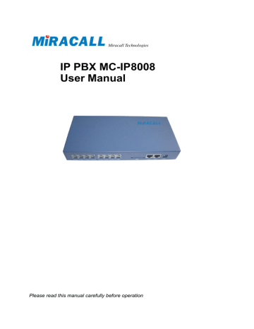 Miracall Technology IP PBX MC-IP8008 User manual | Manualzz Miracall Technology IP PBX MC-IP8008 User manual | Manualzz