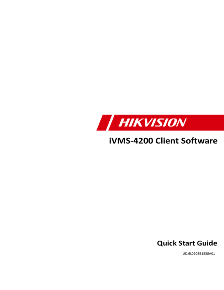 iVMS-4200 Client Software iVMS-4200 Client Software