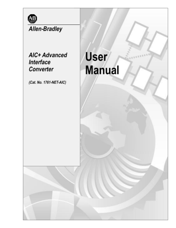 1761-6.4, AIC+ Advanced Interface Converter, User Manual 1761-6.4, AIC+ Advanced Interface Converter, User Manual