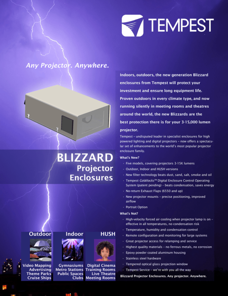 Blizzard Enclosure Blizzard Enclosure