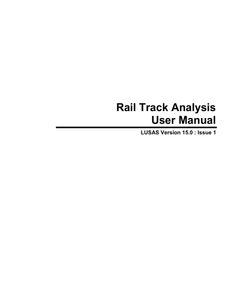 Rail Track Analysis User Manual with Worked Example Rail Track Analysis User Manual with Worked Example