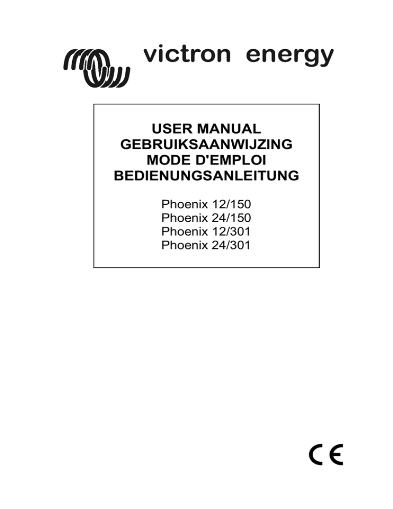 Victron energy Phoenix Inverter 12/150 ; 24/150 ; 12/301 ; 24/301 Owner's manual Victron energy Phoenix Inverter 12/150 ; 24/150 ; 12/301 ; 24/301 Owner's manual
