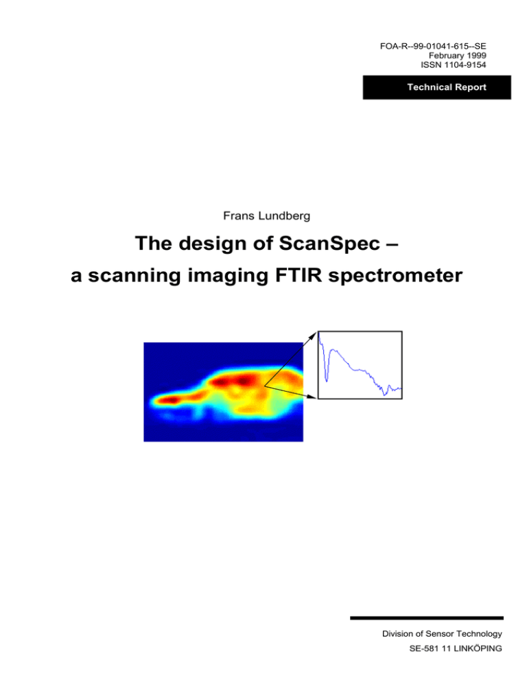 The design of ScanSpec - a scanning imaging FTIR The design of ScanSpec - a scanning imaging FTIR