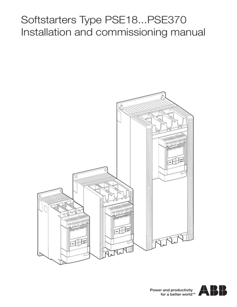 Softstarters Type PSE18...PSE370 Installation and Softstarters Type PSE18...PSE370 Installation and