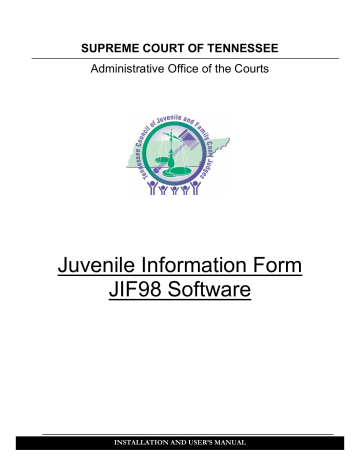 JIF98 Software Manual - Tennessee Administrative Office of the Courts JIF98 Software Manual - Tennessee Administrative Office of the Courts