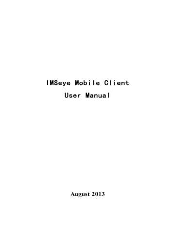 IMSeye Mobile Client User Manual IMSeye Mobile Client User Manual