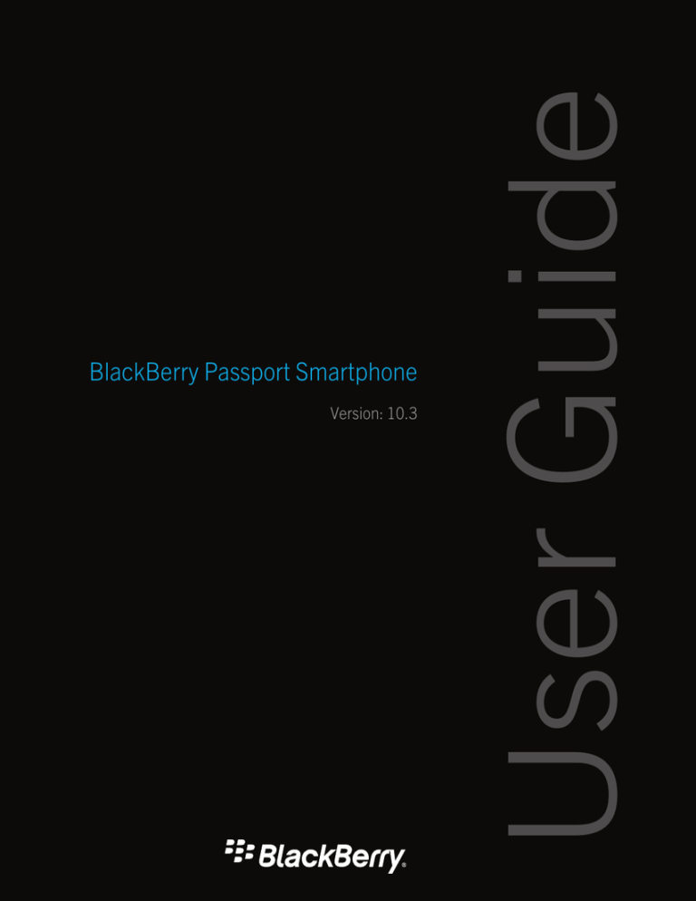 Blackberry Passport v10.3, BLACKBERRY PASSPORT User manual Blackberry Passport v10.3, BLACKBERRY PASSPORT User manual