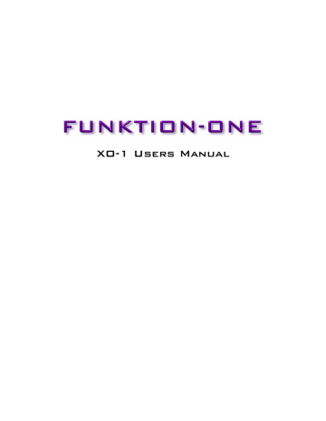 XO1 User`s Manual - Funktion-One XO1 User`s Manual - Funktion-One