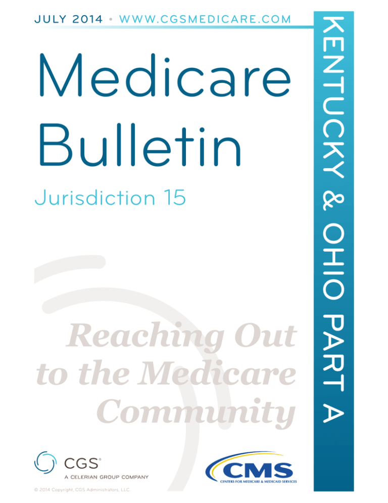 Medicare Bulletin - July 2014 Edition Medicare Bulletin - July 2014 Edition