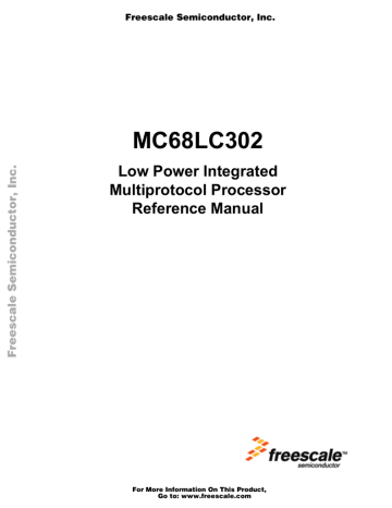 MC68LC302 Low Power Integrated Multiprotocol Processor MC68LC302 Low Power Integrated Multiprotocol Processor