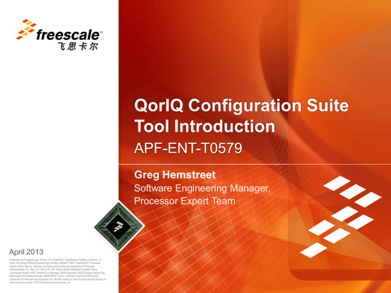 QorIQ Configuration Suite Tool Introduction QorIQ Configuration Suite Tool Introduction