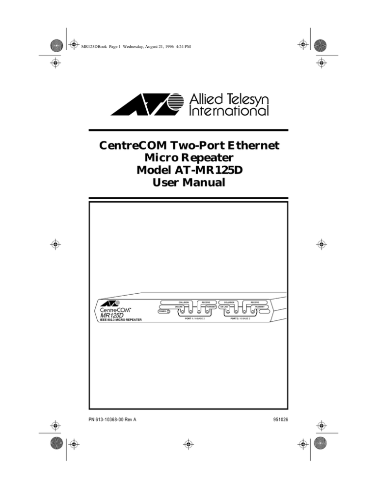 CentreCOM Two-Port Ethernet Micro Repeater Model AT CentreCOM Two-Port Ethernet Micro Repeater Model AT