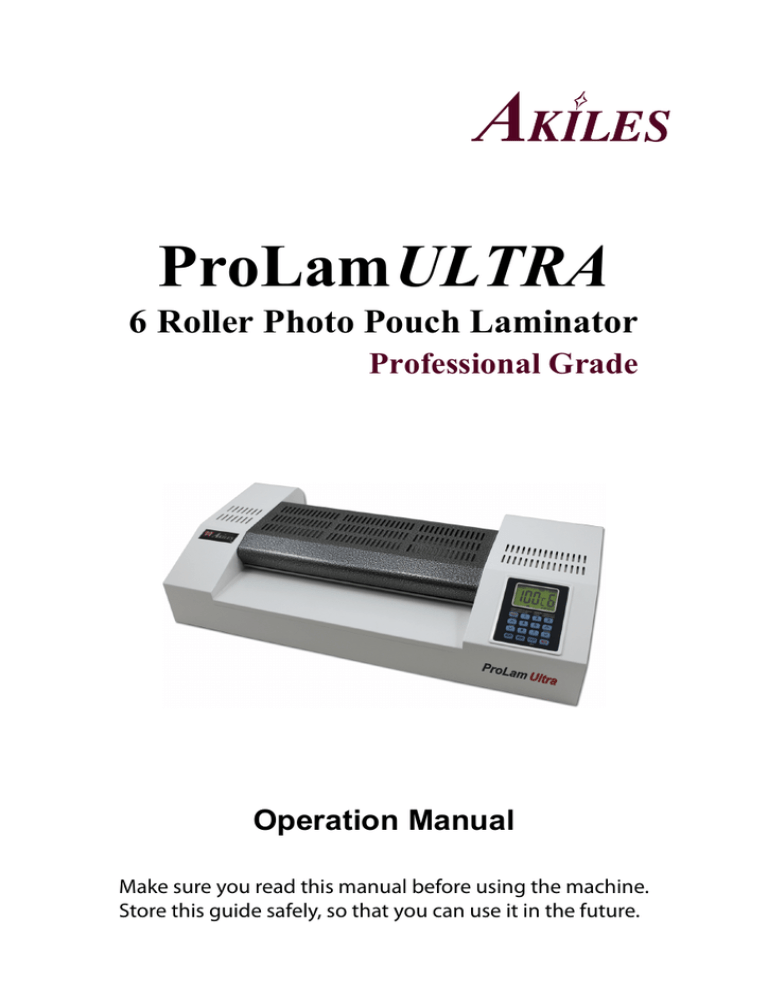 ProLam Ultra-X10 User Manual ProLam Ultra-X10 User Manual