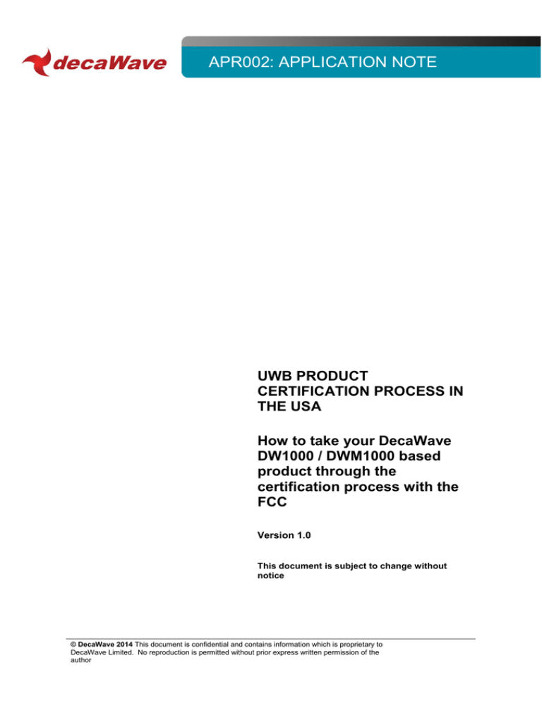 UWB PRODUCT CERTIFICATION PROCESS IN THE UWB PRODUCT CERTIFICATION PROCESS IN THE