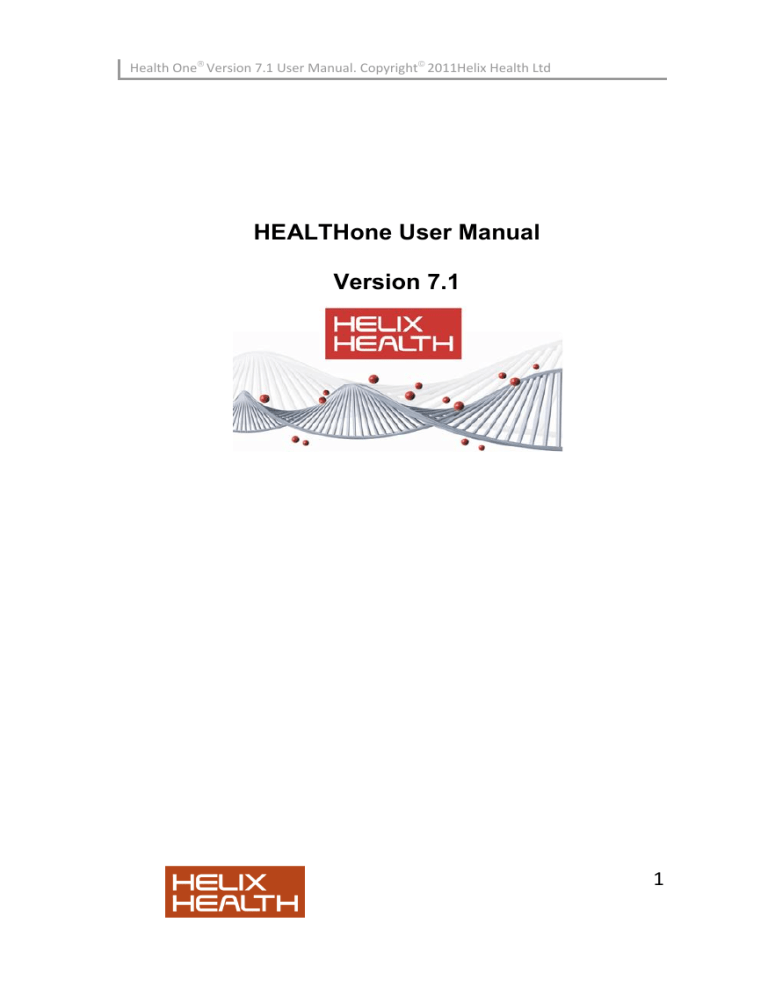 HEALTHone User Manual Version 7.1 HEALTHone User Manual Version 7.1