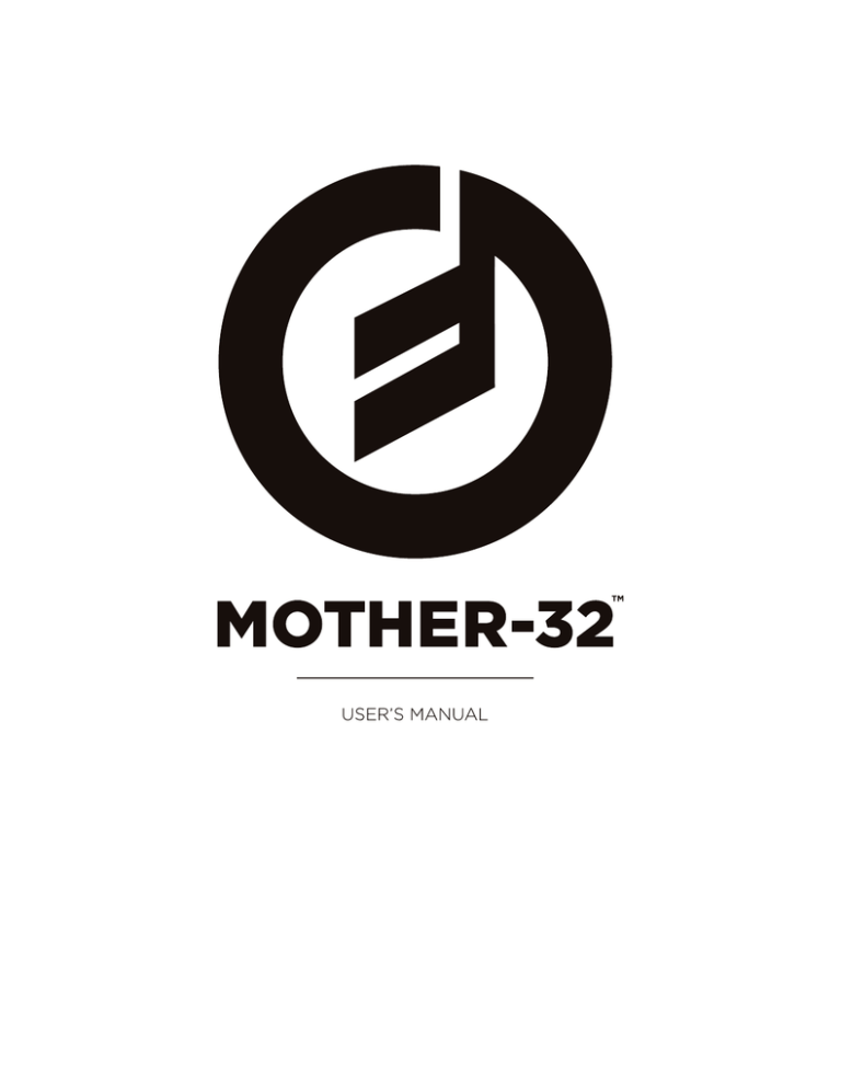 Moog Mother-32 User manual Moog Mother-32 User manual