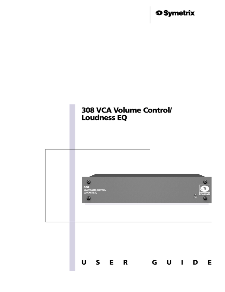 308 VCA Volume Control/ Loudness EQ 308 VCA Volume Control/ Loudness EQ