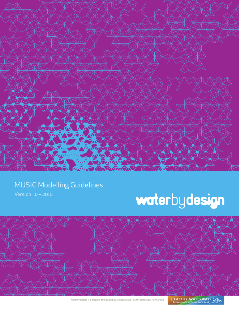 MUSIC Modelling Guidelines MUSIC Modelling Guidelines
