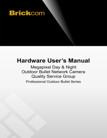 Brickom Professional Outdoor Bullet Series Hardware User Manual | Manualzz Brickom Professional Outdoor Bullet Series Hardware User Manual | Manualzz