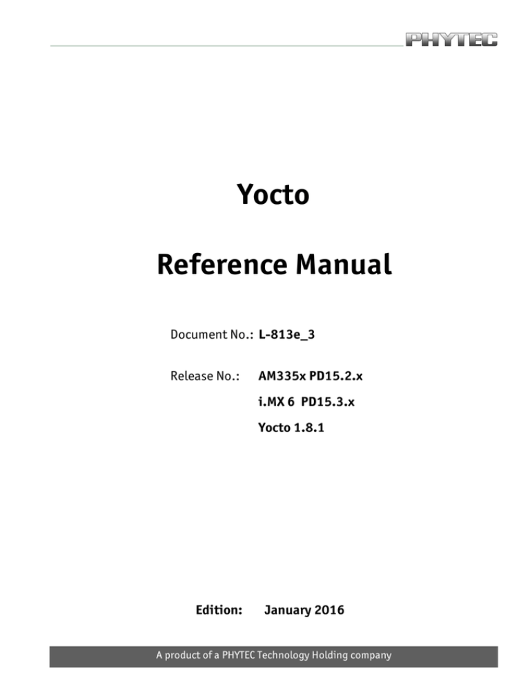 Yocto Reference Manual - Phytec Messtechnik GmbH Yocto Reference Manual - Phytec Messtechnik GmbH