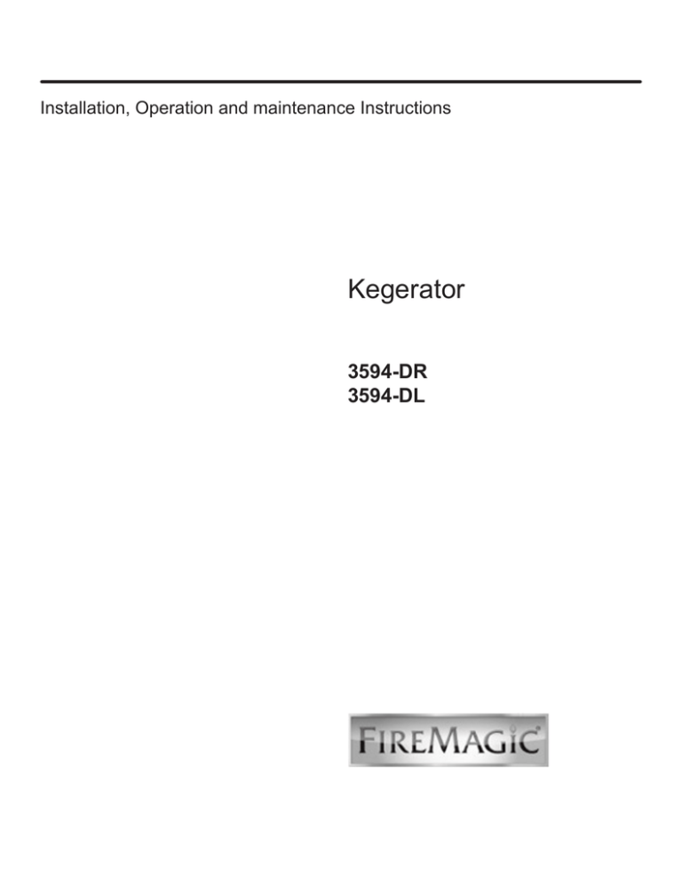 FireMagic Outdoor Rated Kegerator User manual FireMagic Outdoor Rated Kegerator User manual