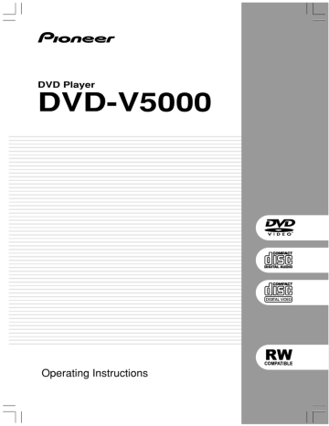Pioneer DVD-V5000 Safety and Operating Instruction | Manualzz Pioneer DVD-V5000 Safety and Operating Instruction | Manualzz