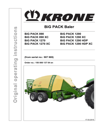 Krone BiG PACK 890 (XC), BiG PACK 890 (XC), BiG PACK 1290 (XC), BiG PACK 1290 (XC) Operating Instructions | Manualzz Krone BiG PACK 890 (XC), BiG PACK 890 (XC), BiG PACK 1290 (XC), BiG PACK 1290 (XC) Operating Instructions | Manualzz