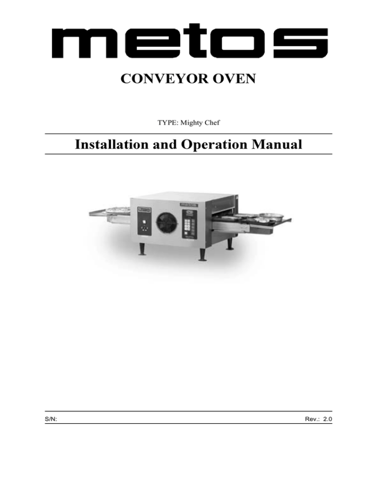 CONVEYOR OVEN Installation and Operation Manual CONVEYOR OVEN Installation and Operation Manual