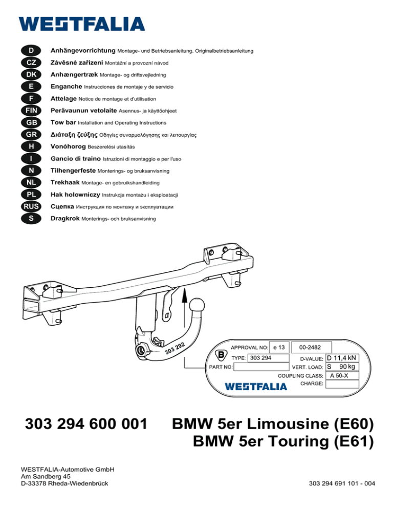 303 294 600 001 BMW 5er Limousine (E60) BMW 5er Touring (E61) 303 294 600 001 BMW 5er Limousine (E60) BMW 5er Touring (E61)