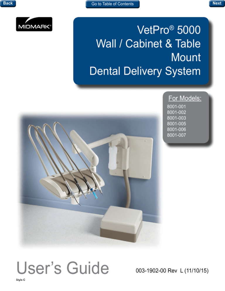 Midmark VetPro 5000 Mounted Dental Delivery System User guide Midmark VetPro 5000 Mounted Dental Delivery System User guide