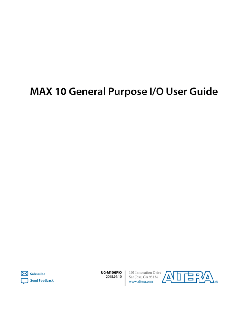 MAX 10 General Purpose I/O User Guide MAX 10 General Purpose I/O User Guide