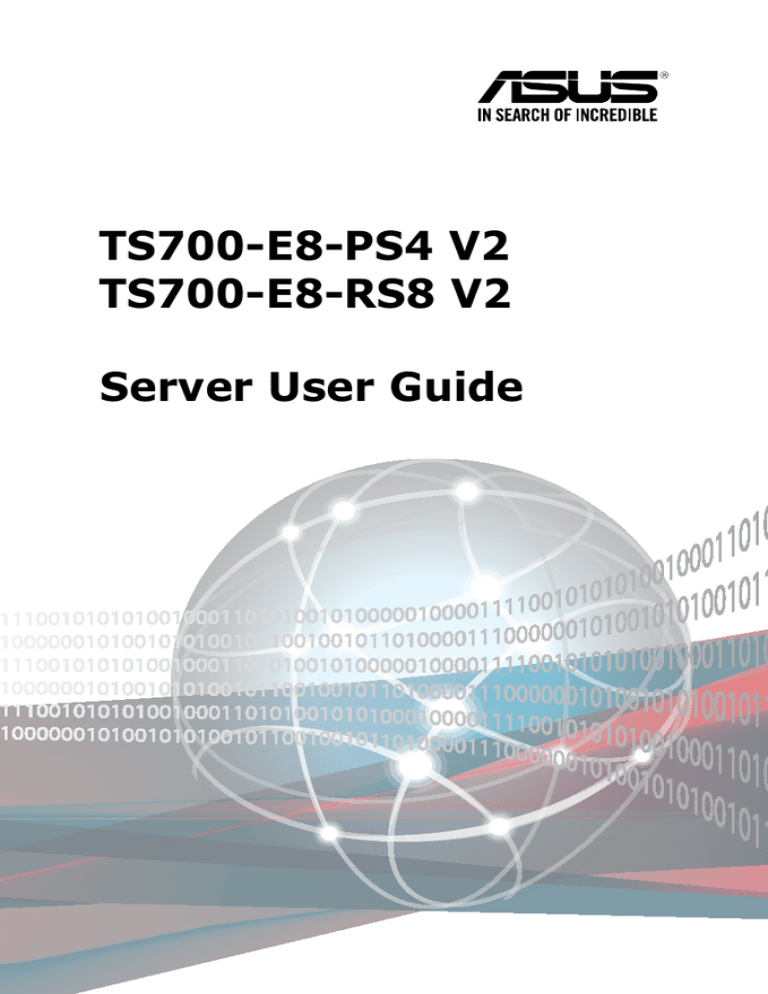 Server User Guide TS700-E8-PS4 V2 TS700-E8 Server User Guide TS700-E8-PS4 V2 TS700-E8