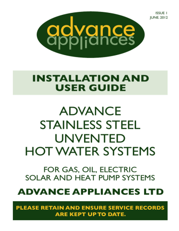 ADVANCE STAINLESS STEEL UNVENTED HOT WATER SYSTEMS ADVANCE STAINLESS STEEL UNVENTED HOT WATER SYSTEMS