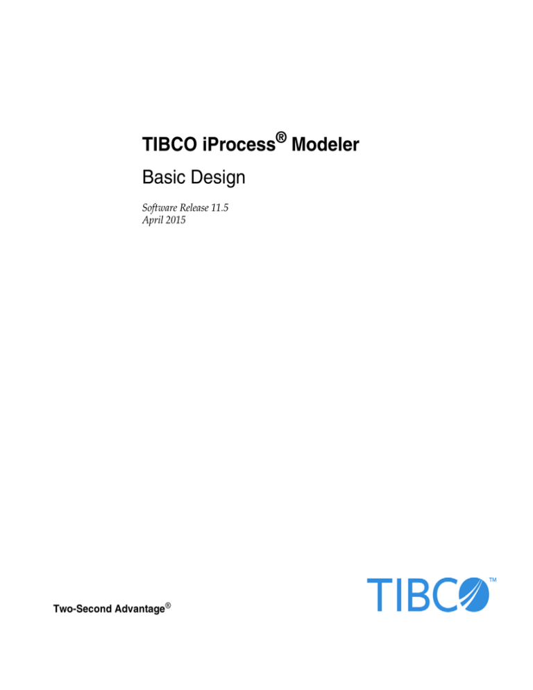TIBCO iProcess Modeler Basic Design TIBCO iProcess Modeler Basic Design