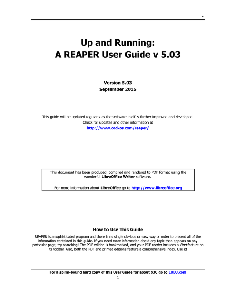 Up and Running: A REAPER User Guide v 5.03 Up and Running: A REAPER User Guide v 5.03