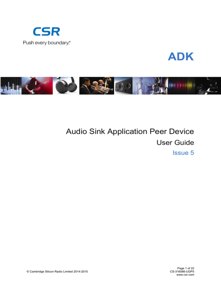 ADK Audio Sink Application Peer Device User Guide ADK Audio Sink Application Peer Device User Guide